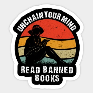 Unchain your mind read banned books Sticker